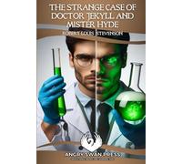 THE STRANGE CASE OF DR JEKYLL AND MISTER HYDE (FULLY ILLUSTRATED): FOREWORD BY ANTHONY MARKHAM