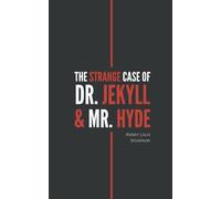 The Strange Case of Dr. Jekyll and Mr. Hyde