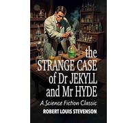 The Strange Case Of Dr. Jekyll And Mr. Hyde