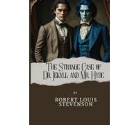 The Strange Case of Dr. Jekyll and Mr. Hyde