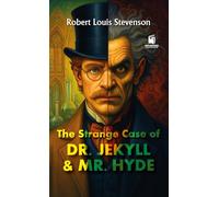 The Strange Case of Dr. Jekyll and Mr. Hyde