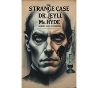 The Strange Case of Dr. Jekyll and Mr. Hyde
