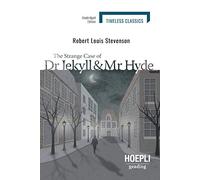Lo strano caso del dottor Jekyll e del signor Hyde – Hoepli