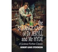 The Strange Case Of Dr. Jekyll And Mr. Hyde