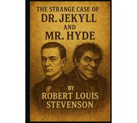 The Strange Case Of Dr. Jekyll And Mr. Hyde