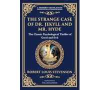 The Strange Case of Dr. Jekyll and Mr. Hyde: A Classic Psychological Horror Thriller - Exploring the Duality of Human Nature: 250