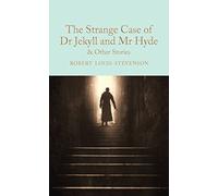 The Strange Case of Dr Jekyll and Mr Hyde and other stories (Macmillan