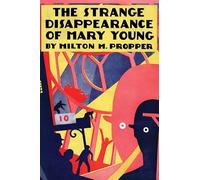 The Strange Disappearance of Mary Young