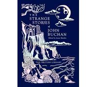 The Strange Stories of John Buchan: 20