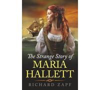 The Strange Story of Maria Hallett