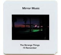 THE STRANGE THINGS Iâ€™LL REMEMBER