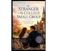 The Stranger in My College Small Group: 2