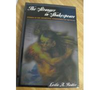 The Stranger In Shakespeare: Studies in the Archetypal Underworld of the Play...