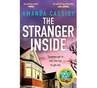The Stranger Inside: A compulsive and gripping crime thriller from the Irish Times bestselling author of The Perfect Place