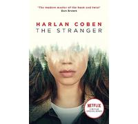 The Stranger: Now a major Netflix show: From the Number One bestselling creator of the hit Netflix series Missing You