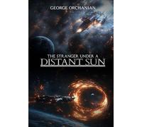 The Stranger Under a Distant Sun