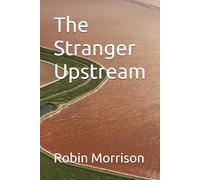 The Stranger Upstream