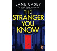 The Stranger You Know: The gripping detective crime thriller from the bestselling author