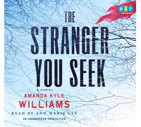 The Stranger You Seek: A Novel