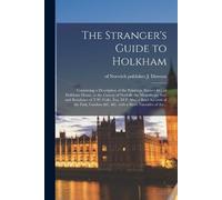 The Stranger's Guide to Holkham (Tascabile)