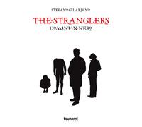 The Stranglers. Uomini in nero - Gilardino Stefano