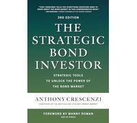 Anthony Crescen The Strategic Bond Investor, Third Edition: S (Copertina rigida)