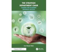 The Strategic Department Chair: Leading for Academic Research Success