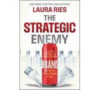 Laura Ries The Strategic Enemy (Copertina rigida)