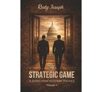The Strategic Game: A Silent View Into Raw Politics