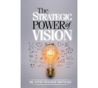 The Strategic Power of Vision