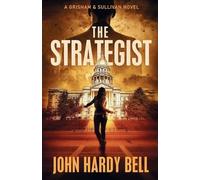 The Strategist: A Grisham & Sullivan Novel: 1