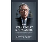 The Strategist Steps Aside: McConnell's Retirement and the Search for a New Republican Voice