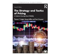 The Strategy and Tactics of Pricing: A Guide to Growing More Profitably