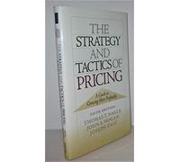 The Strategy and Tactics of Pricing