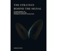 The Strategy Behind The Signal: The Misalignment Tax - Making Structural Risk Priceable in Corporate Transactions