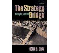 The Strategy Bridge: Theory For Practice