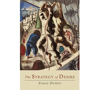 Ernest Dichter The Strategy of Desire (Tascabile)