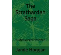 The Stratharden Saga: A Measured Absence
