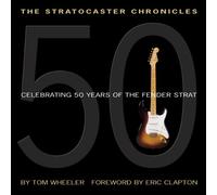 Tom Wheeler The Stratocaster Chronicles (Mixed Media Product)