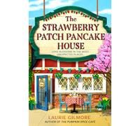 Laurie Gilmore The Strawberry Patch Pancake House (Tascabile) Dream Harbor