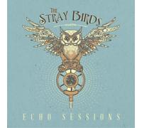 The Stray Birds Echo Sessions (CD) EP