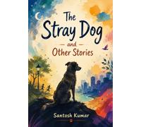 The Stray Dog: and Other Stories
