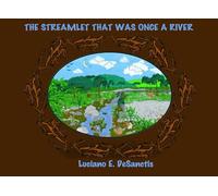 THE STREAMLET THAT WAS ONCE A RIVER