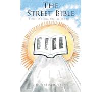 The Street Bible: A Book of Quotes, Sayings, and Toasts