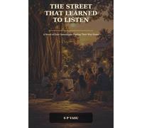 The Street That Learned to Listen: A Novel of Four Generations Finding Their Way Home