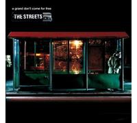 Streets The - A Grand Don'T Come For Free