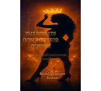 THE STREETS DON'T CRY FOR QUEENS