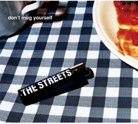 Streets, The - Don't Mug Yourself