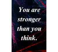 The Strength Notebook - Unlock Your Inner Power: "You are stronger than you think."