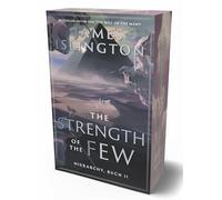 The strength of the few: Der Fantasy-Erfolg endlich auf Deutsch - limitierte Schmuckausgabe mit Farbschnitt